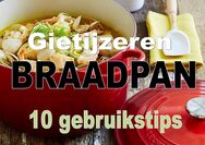 Gietijzeren braadpan 10 gebruikstips